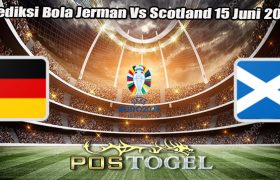 Prediksi Bola Jerman Vs Scotland 15 Juni 2024