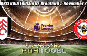 Prediksi Bola Fulham Vs Brentford 5 November 2024